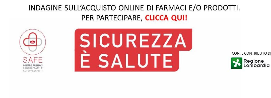 Al via l’indagine civica sull’esperienza di acquisto/consumo, di farmaci e prodotti acquistati online